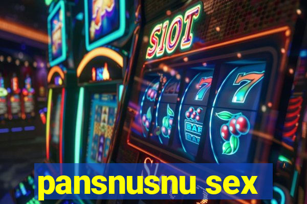 pansnusnu sex